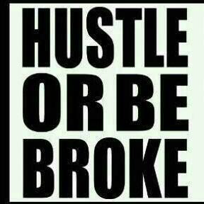 Hustle_Or_Be_Broke.png