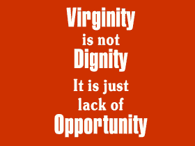 preview of Virginity is n0t dignity.gif