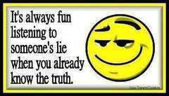 Its_always_fun_listening_to_lies.jpg
